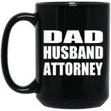 Dad Husband Attorney - 15oz Coffee Mug Black