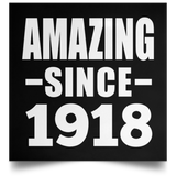106th Birthday Amazing Since 1918 - Poster Square
