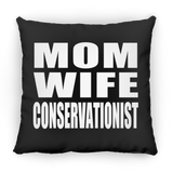 Mom Wife Conservationist - Throw Pillow Black