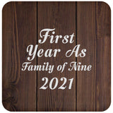 First Year As Family Of Nine 2021 - Drink Coaster D