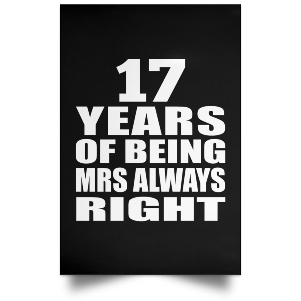 17th Anniversary 17 Years of Being Mrs Always Right - Poster Portrait