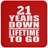 21st Anniversary 21 Years Down Lifetime To Go - Drink Coaster