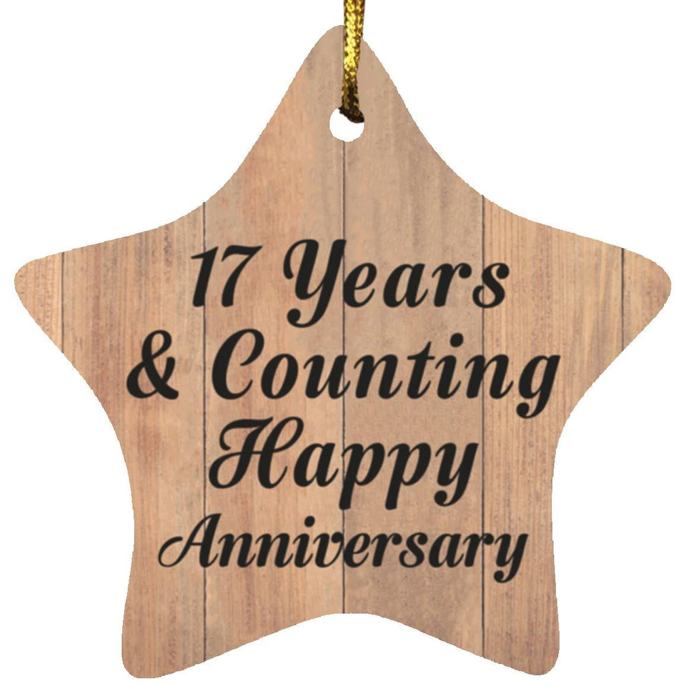 17th Anniversary 17 Years & Counting Happy Anniversary - Star Ornament C