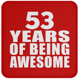 53rd Birthday 53 Years Of Being Awesome - Drink Coaster