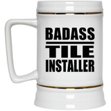 Badass Tile Installer - Beer Stein