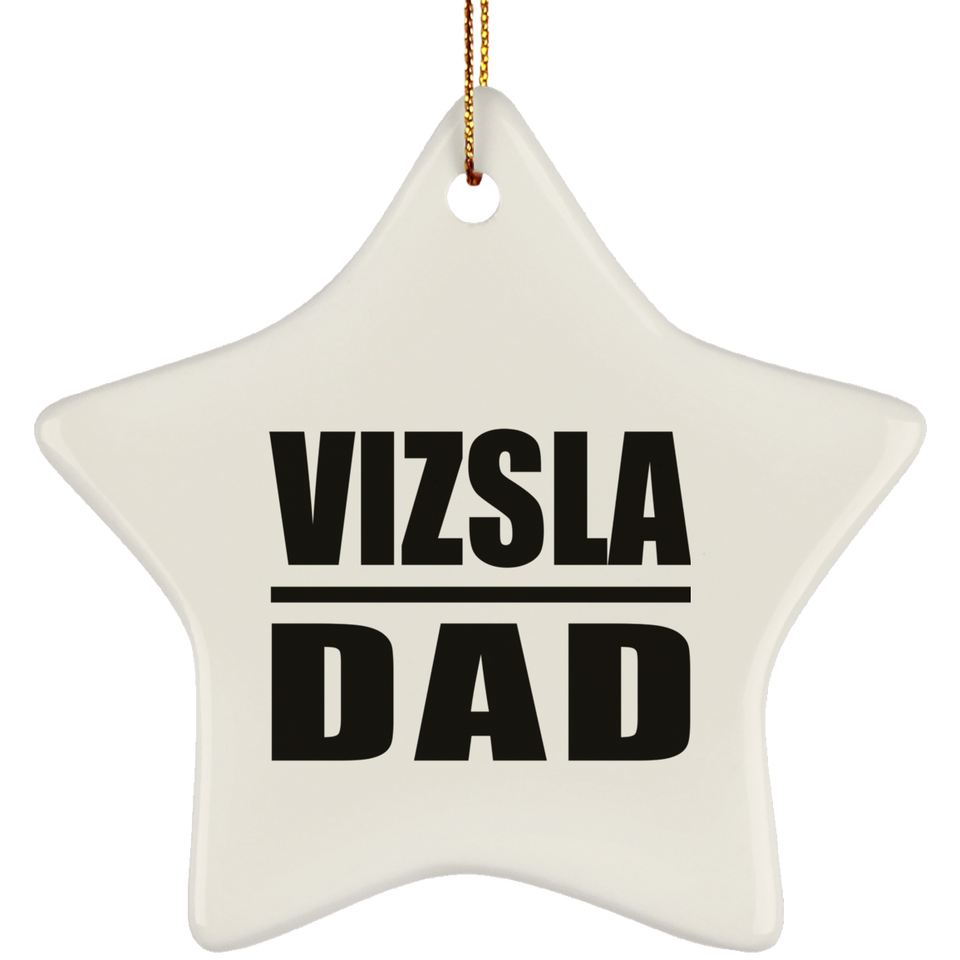 Vizsla Dad - Star Ornament