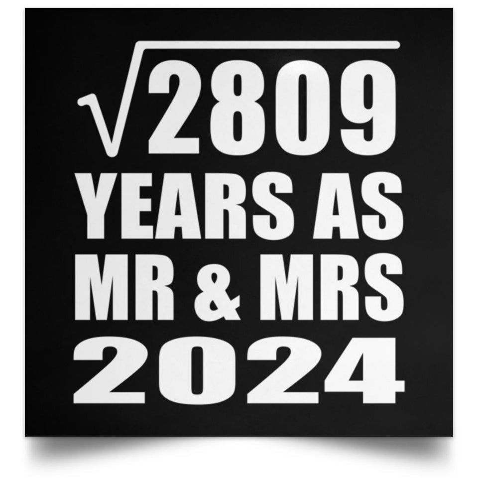 53rd Anniversary Square Root of 2809 Years As Mr & Mrs 2024 - Poster Square