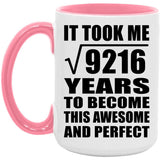96th Birthday Took Square Root of 9216 Years To Awesome - 15oz Accent Mug Pink