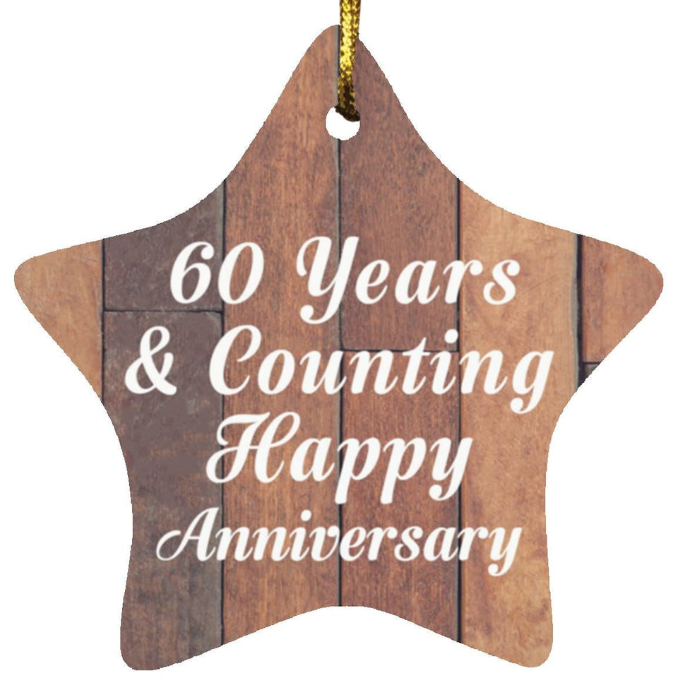 60th Anniversary 60 Years & Counting Happy Anniversary - Star Ornament E