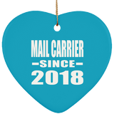 Mail Carrier Since 2018 - Heart Ornament