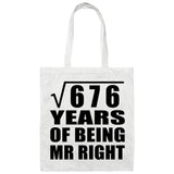 26th Anniversary Square Root of 676 Years of Being Mr Right - Tote Bag White