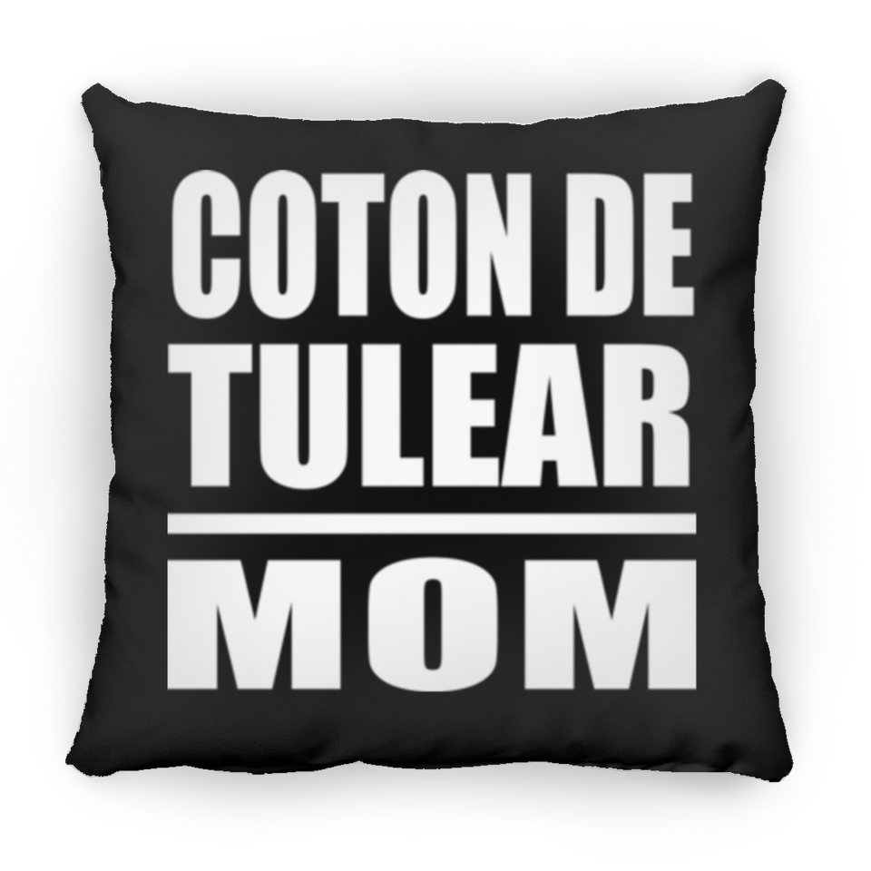 Coton De Tulear Mom - Throw Pillow Black