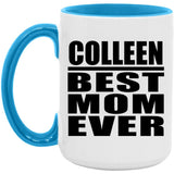 Colleen Best Mom Ever - 15oz Accent Mug Blue
