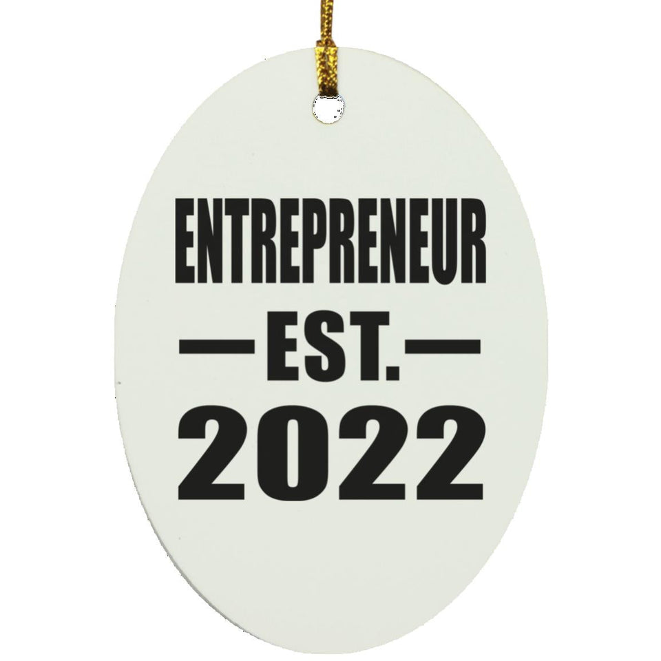Entrepreneur Established EST. 2022 - Oval Ornament