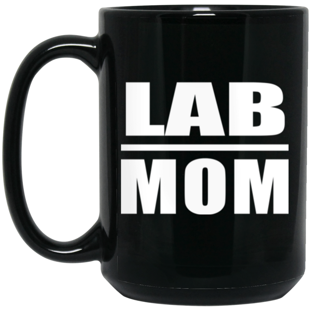 Lab Mom - 15oz Coffee Mug Black