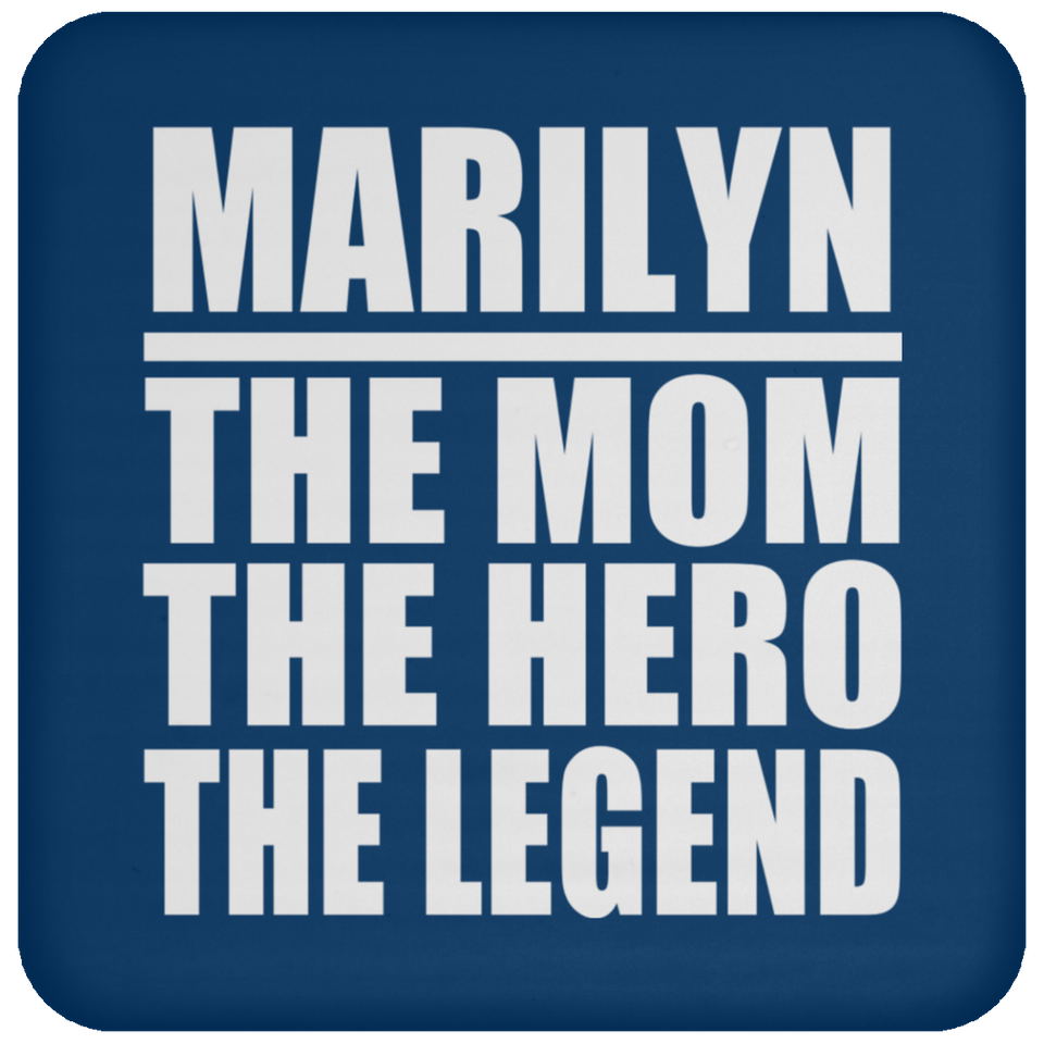 Marilyn The Mom The Hero The Legend - Drink Coaster