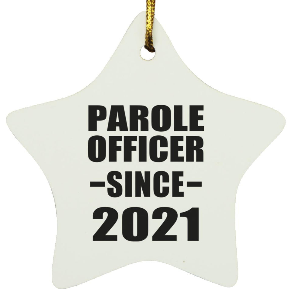 Parole Officer Since 2021 - Star Ornament