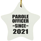 Parole Officer Since 2021 - Star Ornament