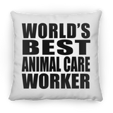 World's Best Animal Care Worker - Throw Pillow