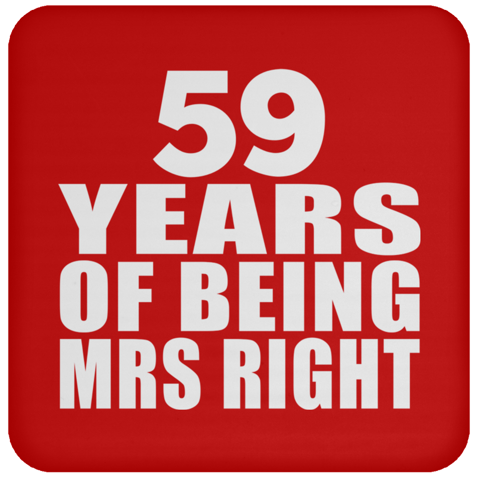 59th Anniversary 59 Years Of Being Mrs Right - Drink Coaster