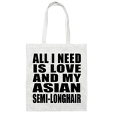 All I Need Is Love And My Asian Semi-Longhair - Tote Bag White