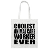 Coolest Animal Care Worker Ever - Tote Bag White
