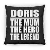 Doris The Mum The Hero The Legend - Throw Pillow Black