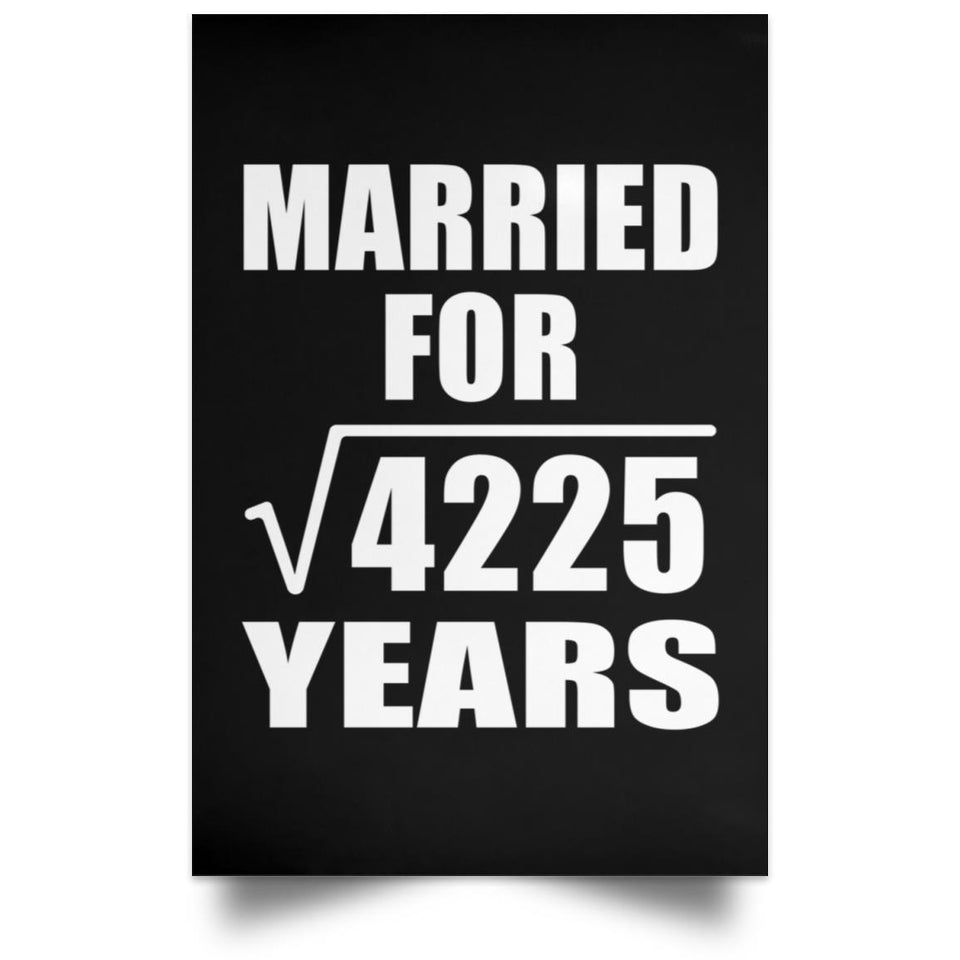 65th Anniversary Married For Square Root of 4225 Years - Poster Portrait