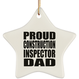 Proud Construction Inspector Dad - Star Ornament
