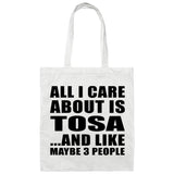 All I Care About Is Tosa - Tote Bag White