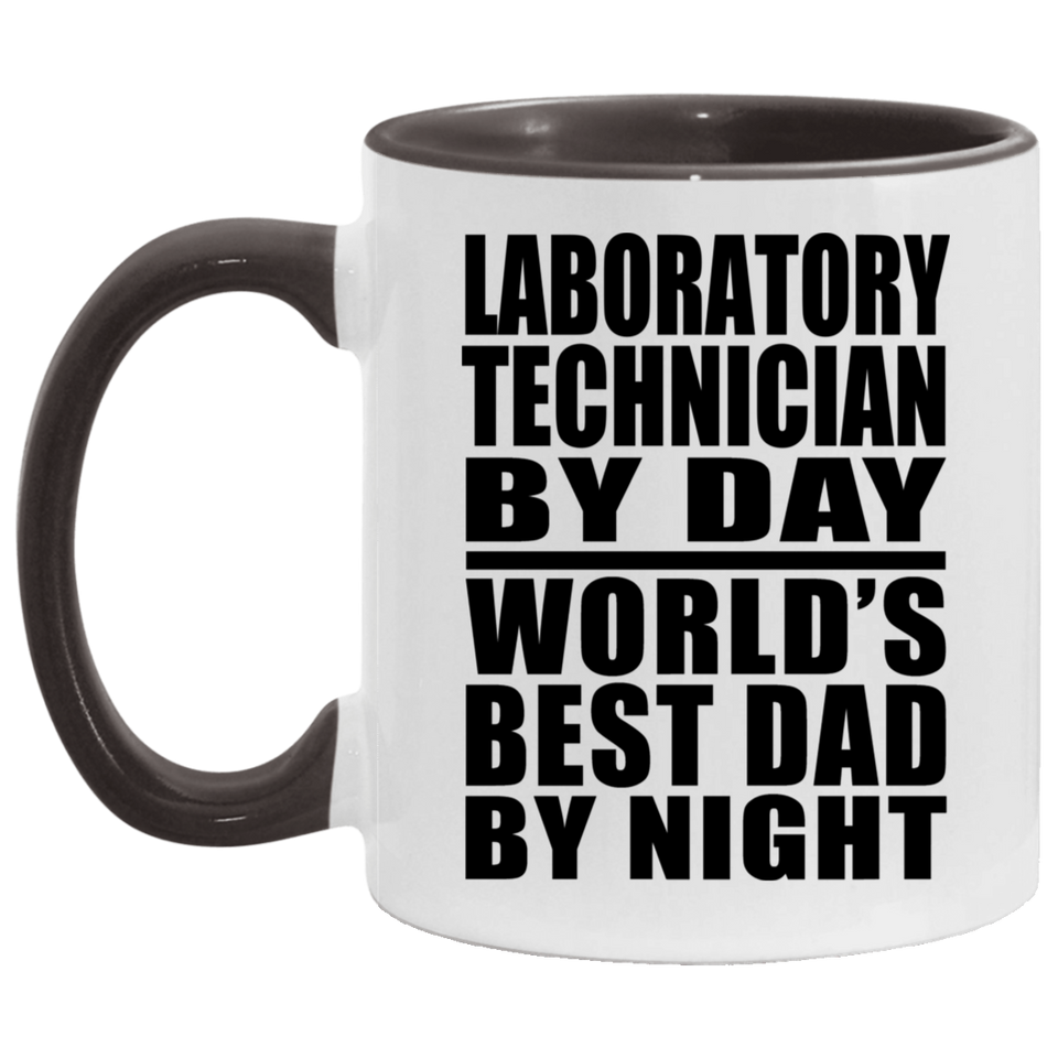 Laboratory Technician By Day World's Best Dad By Night - 11oz Accent Mug Black