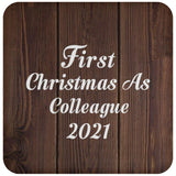 First Christmas As Colleague 2021 - Drink Coaster D