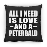 All I Need Is Love And A Peterbald - Throw Pillow Black