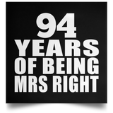 94th Anniversary 94 Years Of Being Mrs Right - Poster Square
