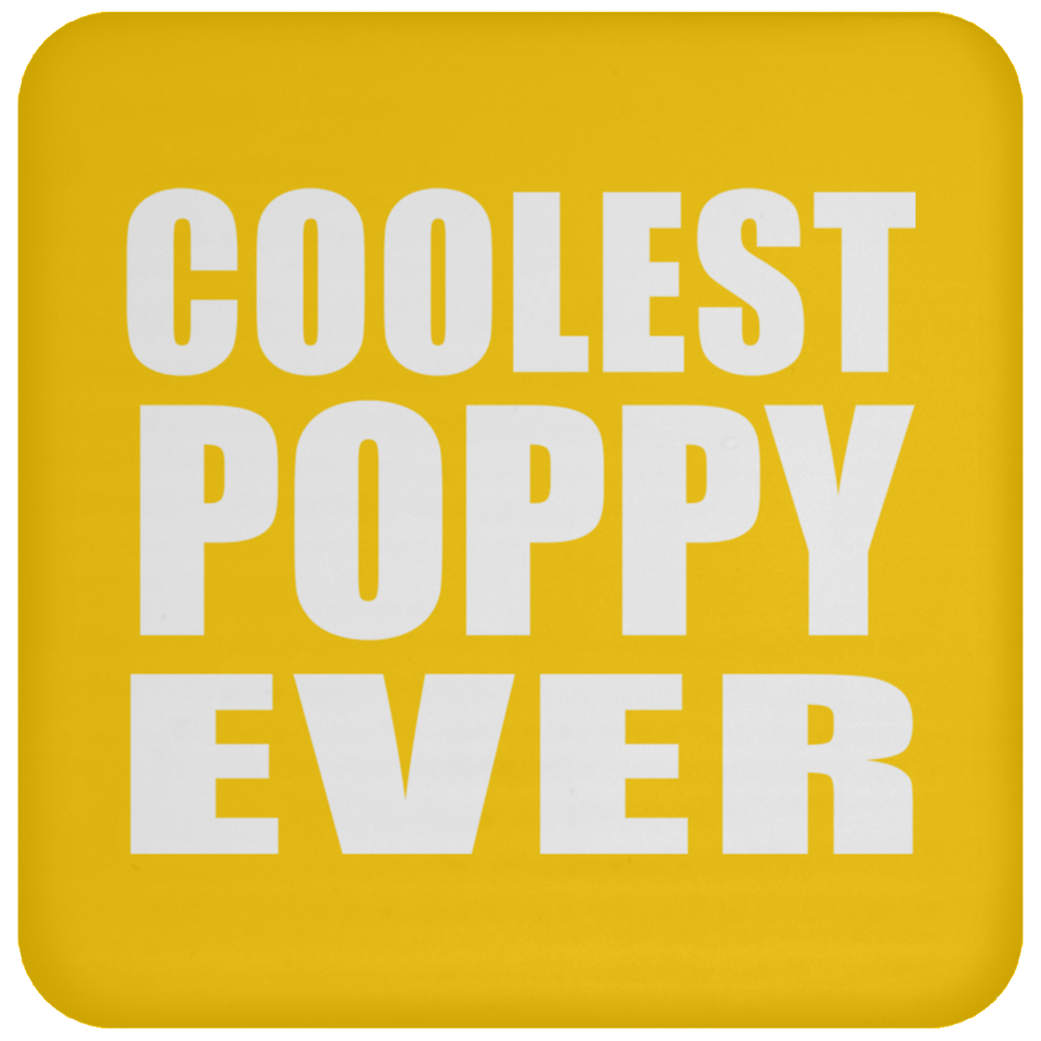 Coolest Poppy Ever - Drink Coaster