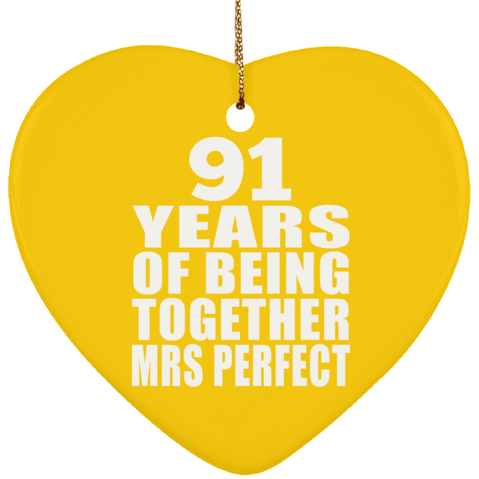 91st Anniversary 91 Years Of Being Mrs Perfect - Heart Ornament
