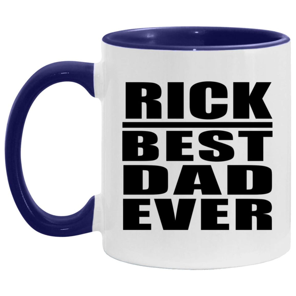 Rick Best Dad Ever - 11oz Accent Mug Purple