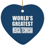 World's Greatest Medical Technician - Heart Ornament