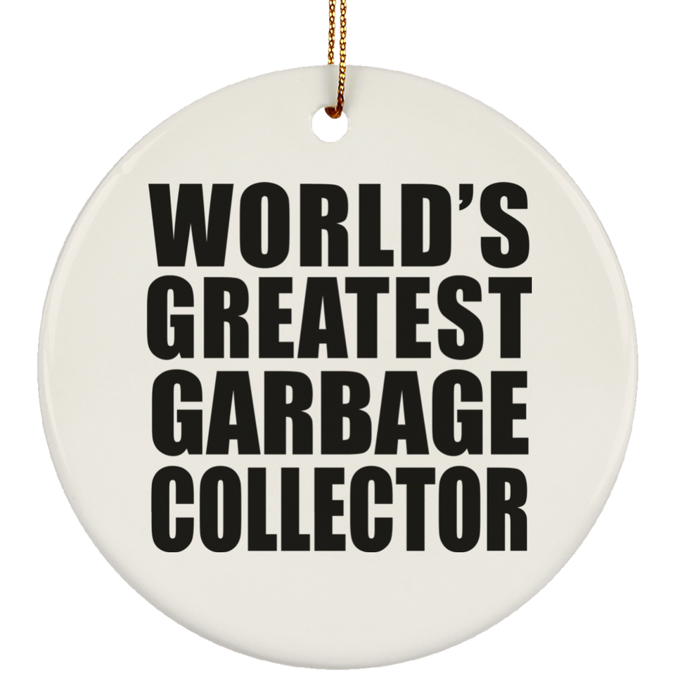 World's Greatest Garbage Collector - Circle Ornament