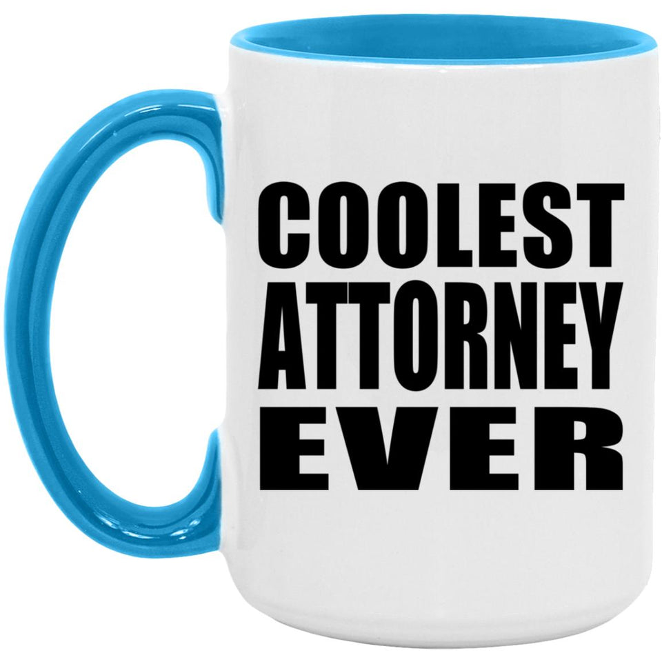 Coolest Attorney Ever - 15oz Accent Mug Blue