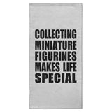 Collecting Miniature Figurines Makes Life Special - Hand Towel