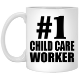 Number One #1 Child Care Worker - 11 Oz Coffee Mug