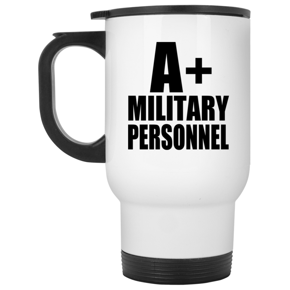 A+ Military Personnel - White Travel Mug