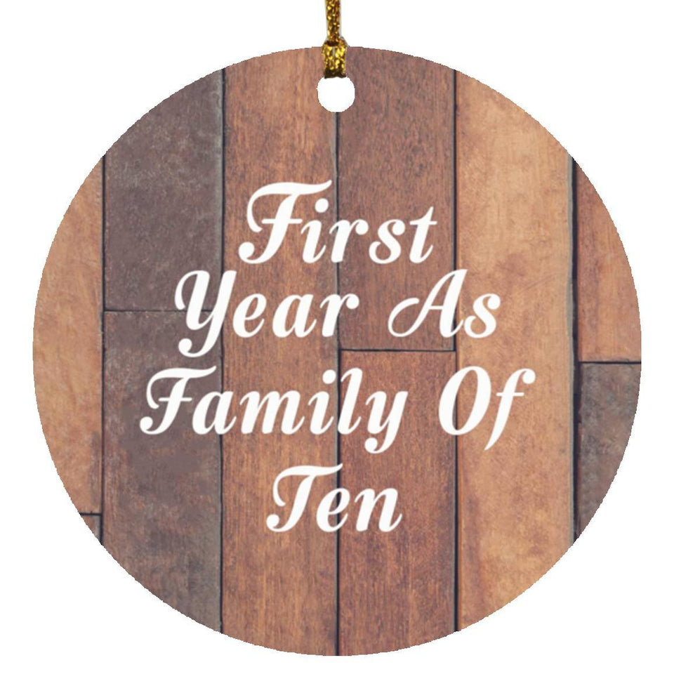 First Year As Family Of Ten - Circle Ornament E