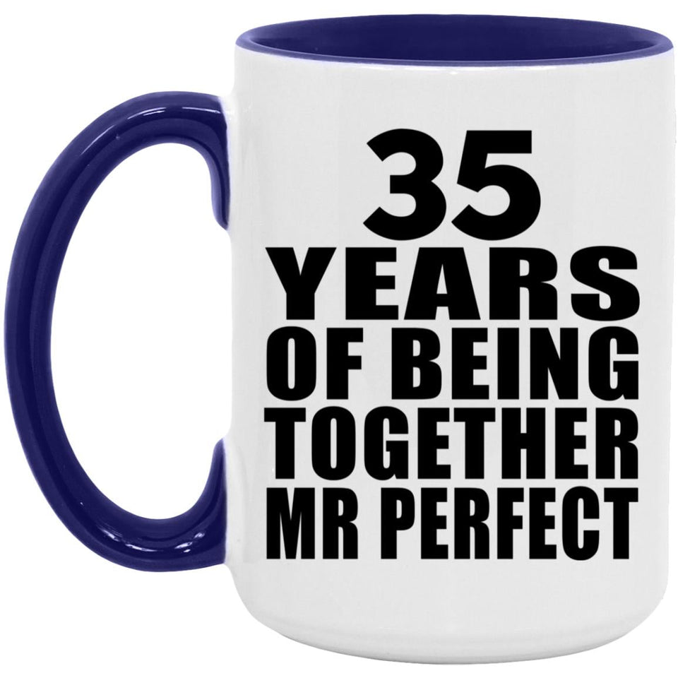 35th Anniversary 35 Years Of Being Mr Perfect - 15oz Accent Mug Purple