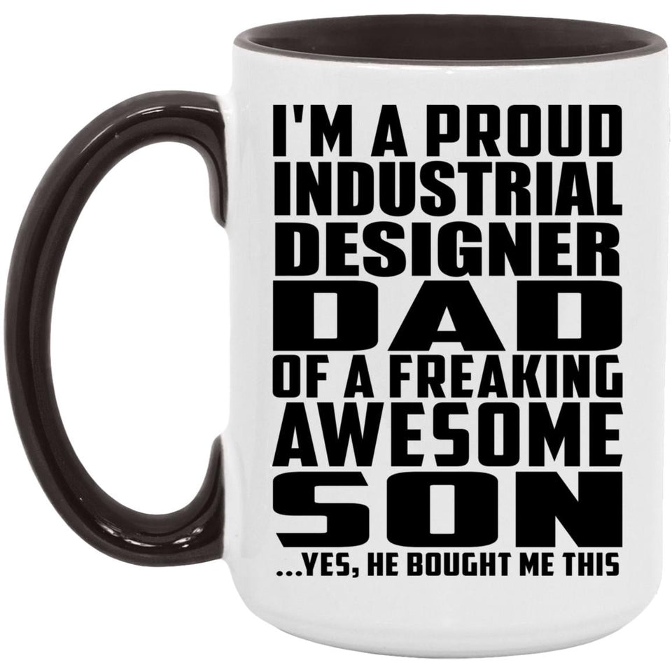 Proud Industrial Designer Dad Of Awesome Son - 15oz Accent Mug Black