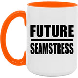 Future Seamstress - 15oz Accent Mug Orange