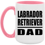 Labrador Retriever Dad - 15oz Accent Mug Pink