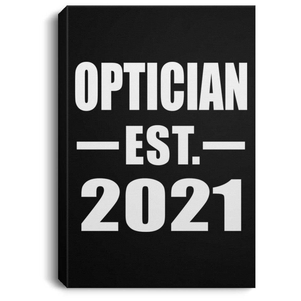 Optician Established EST. 2021 - Canvas Portrait