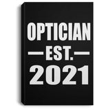 Optician Established EST. 2021 - Canvas Portrait